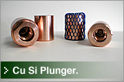 [ Cu Si Plunger ]